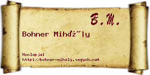 Bohner Mihály névjegykártya